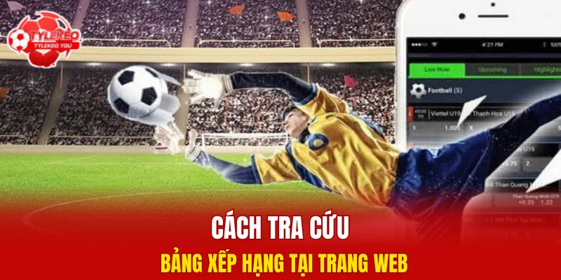 Cách tra cứu bảng xếp hạng tại trang web