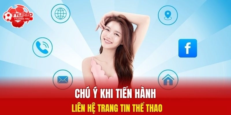 Chú ý khi tiến hành liên hệ trang tin thể thao