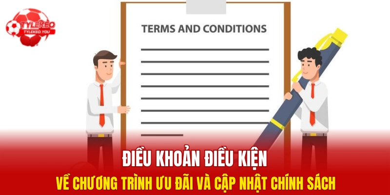 Điều khoản điều kiện về chương trình ưu đãi và cập nhật chính sách