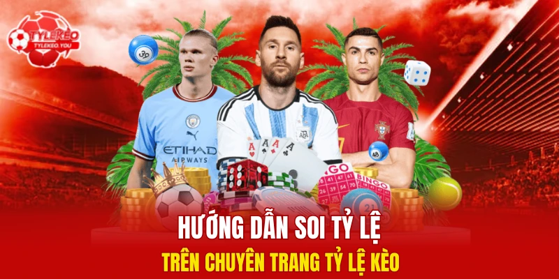 Quy trình soi tỷ lệ trên chuyên trang Tỷ Lệ Kèo chuẩn