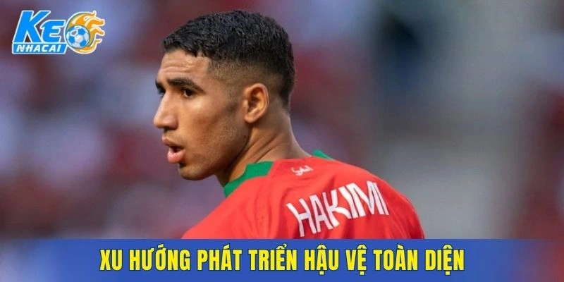 Xu hướng mới định hình vị trí hậu vệ hiện đại